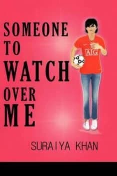 Someone to Watch Over Me by Suraiya Khan Paperback