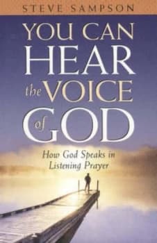 You Can Hear the Voice of God by Steve Sampson Book