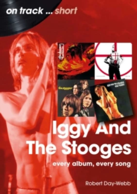 Iggy And The Stooges On Track Short Paperback / softback