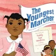 youngest marcher the story of audrey faye hendricks a young civil rights ac