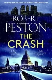 The Crash : The brand new 2023 thriller from Britain's top political journalist