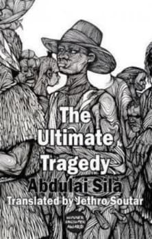 The Ultimate Tragedy by Abdulai Sila Book