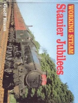 Stanier Jubilees by Geoff Rixon Hardback