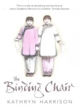 The Binding Chair by Kathryn Harrison Paperback