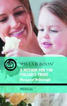 A Mother for the Italians Twins by Margaret Mcdonagh Book