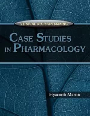 Case studies in pharmacology by Hyacinth C Martin