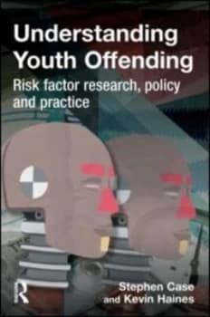 Understanding Youth Offending by Stephen Case Paperback