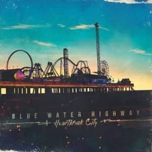 Heartbreak City by Blue Water Highway CD Album