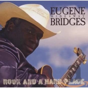 Eugene Hideaway Bridges - Rock and a Hard Place CD