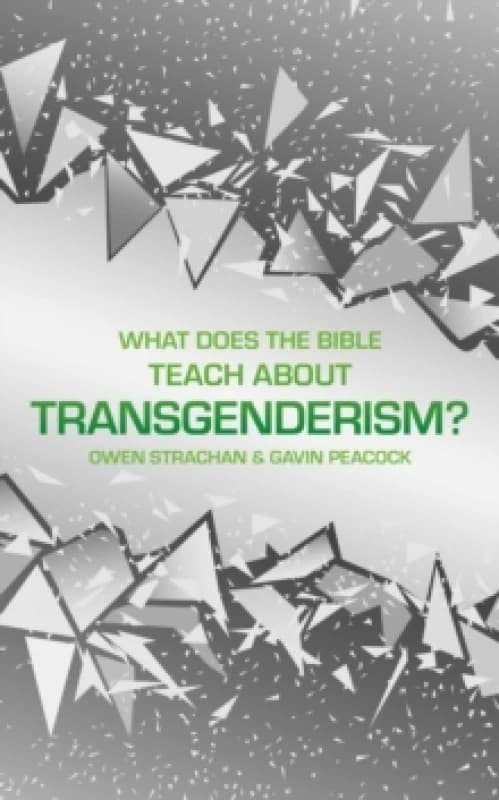 what does the bible teach about transgenderism a short book on personal ide 9781527104785