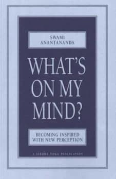 Whats on My Mind by Swami Anantananda Paperback