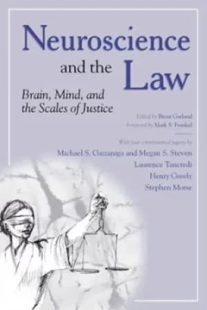 Neuroscience and the law by Brent Garland