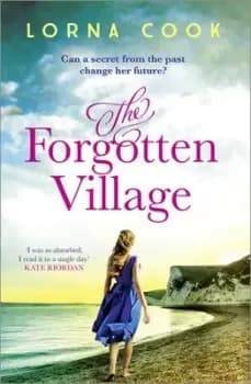 The forgotten village by Lorna Cook