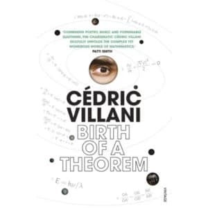 Birth of a Theorem: A Mathematical Adventure by Cedric Villani (Paperback, 2016)