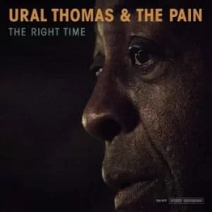 The Right Time by Ural Thomas and the Pain Vinyl Album