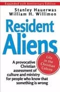 resident aliens life in the christian colony