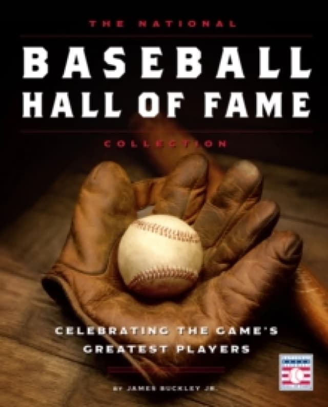 The National Baseball Hall of Fame Collection. Hardback. By James Buckley, National Baseball Hall of Fame and Museum Books