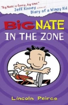 Big Nate in the Zone by Lincoln Peirce Paperback
