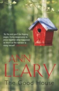 The Good House by Ann Leary Book