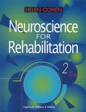 Neuroscience for rehabilitation by Helen Cohen