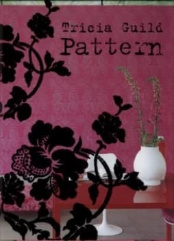 Pattern by Tricia Guild and James Merrell and Elspeth Thompson Hardback