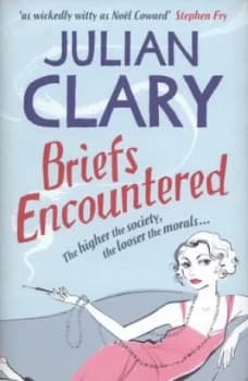 Briefs Encountered by Julian Clary Hardback