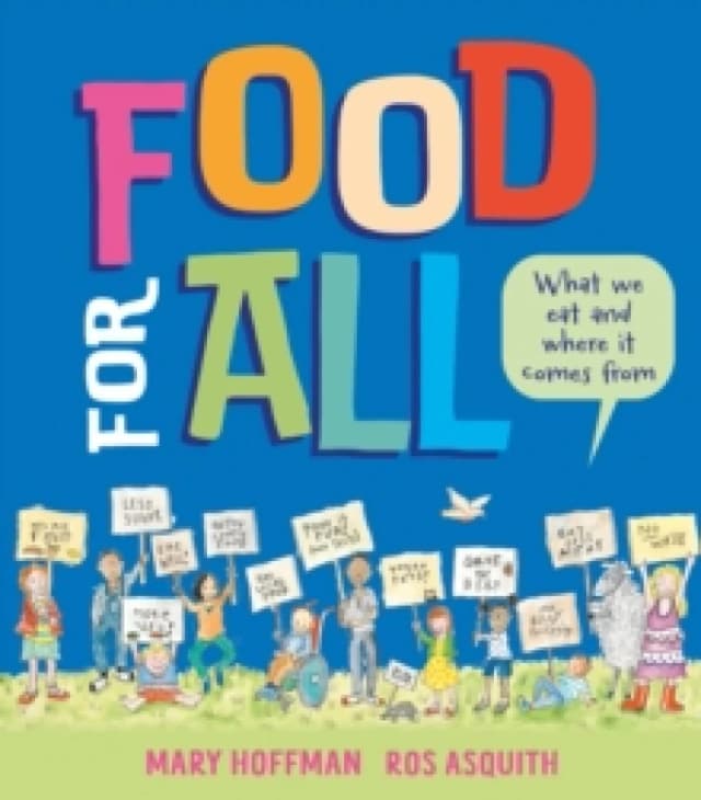Food for All : What We Eat and Where it Comes From Hardback