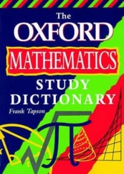 The Oxford Mathematics Study Dictionary by Frank Tapson Paperback