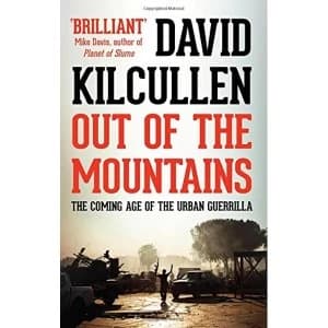 Out of the Mountains The Coming Age of the Urban Guerrilla Paperback / softback 2015