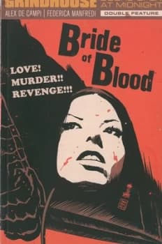 Grindhouse Doors Open at Midnight Double Feature. Volume 2 Bride of Blood/flesh Feast of the Devil Doll by Dark Horse Paperback