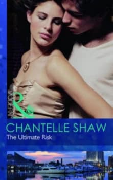 The Ultimate Risk by Chantelle Shaw Book