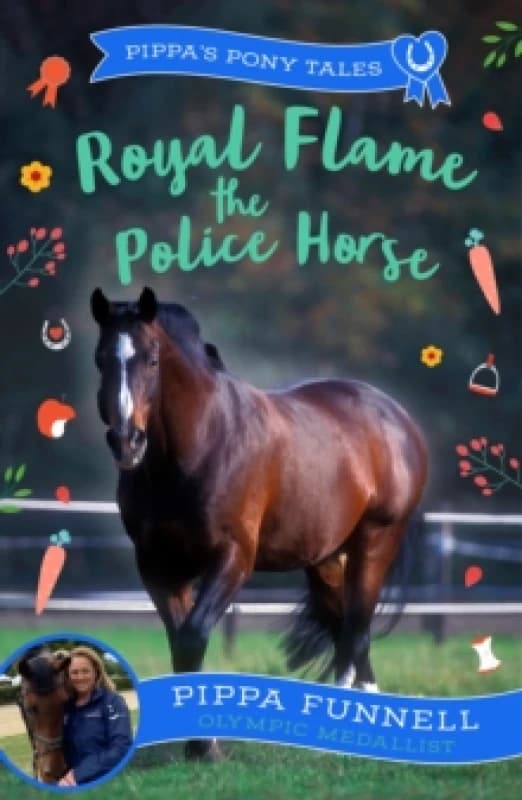 Royal Flame the Police Horse Paperback / softback