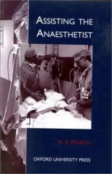 Assisting the Anaesthetist by N. S Morton Paperback