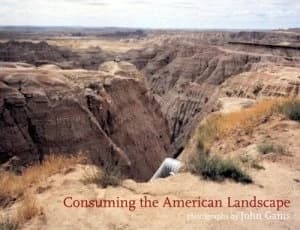 Consuming the American Landscape by John Ganis Hardback