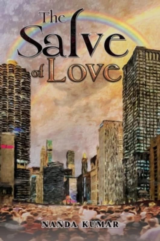 The Salve of Love. Paperback. By Nanda Kumar Books