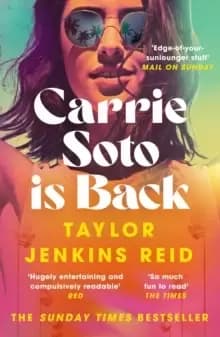Carrie Soto Is Back : From the author of The Seven Husbands of Evelyn Hugo