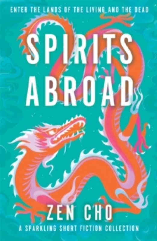 Spirits Abroad. Hardback. By Zen Cho Books