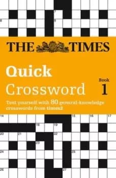 The Times Quick Crossword Book 1 by The Times Mind Games