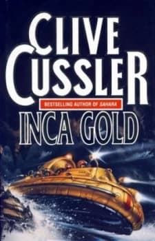 Inca Gold by Clive Cussler Hardback