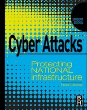 Cyber Attacks by Edward Amoroso Hardback