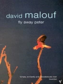Fly Away Peter by David Malouf Book