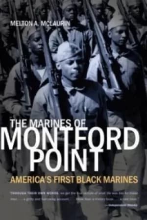 The Marines of Montford Point by Melton A. McLaurin