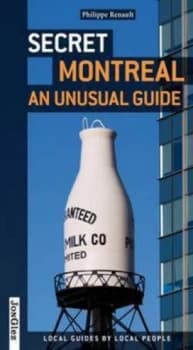 Secret Montreal by Philippe Renault Book