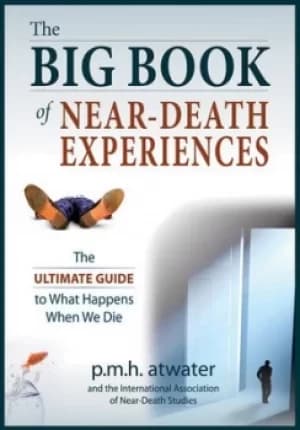 Big book of near-death experiences by P.M.H. Atwater