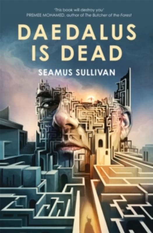 Daedalus Is Dead. Hardback. By Seamus Sullivan Books