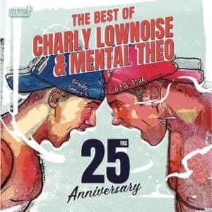 The Best of Charly Lownoise & Mental Theo by Charly Lownoise & Mental Theo CD Album