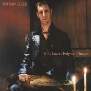 Stiffs Lovers Holymen Thieves by Van Eyken, Tim CD Album