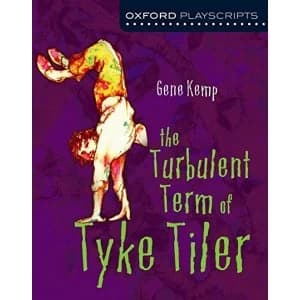 Oxford Playscripts: The Turbulent Term of Tyke Tiler by Gene Kemp (Paperback, 2003)