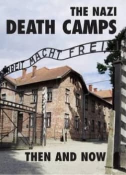 The Nazi Death Camps by Winston G Ramsey Hardback