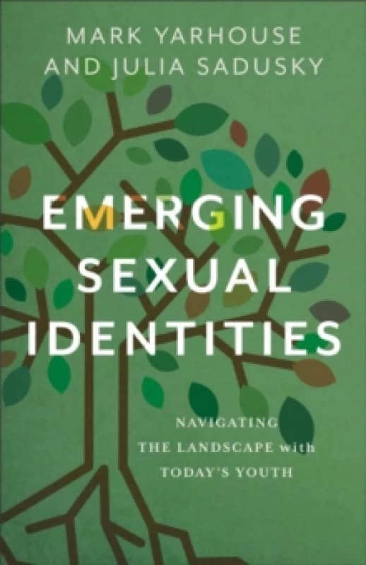 Emerging Sexual Identities : Navigating the Landscape with Today's Youth Paperback / softback